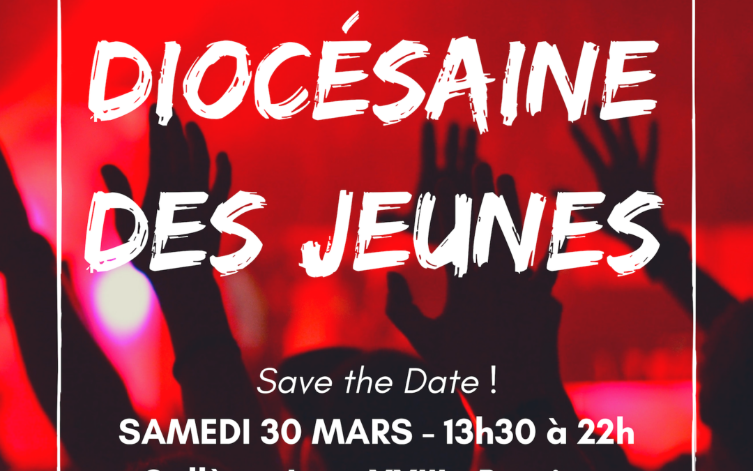 Journée Diocésaine des Jeunes, 30 Mars 2019