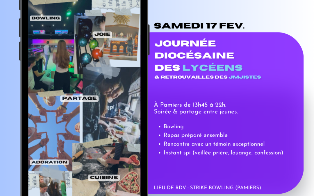 Journée Diocésaine des Lycéens & retrouvailles des JMJistes